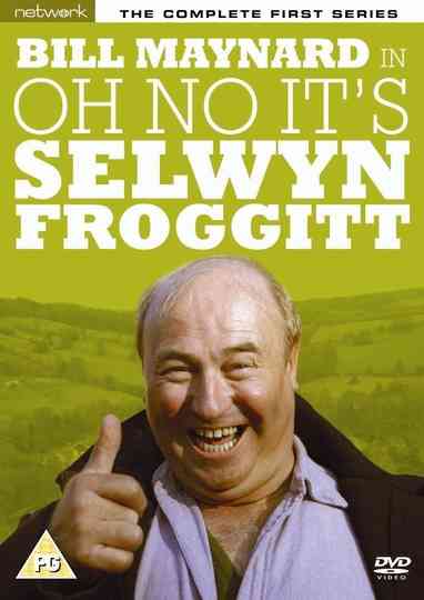 Oh No, It's Selwyn Froggitt! Poster