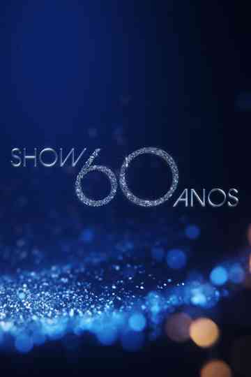 Show 60 Anos Poster