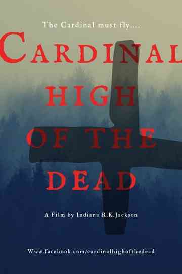 Cardinal High of the Dead Poster