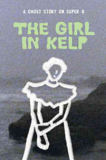The Girl in Kelp Poster