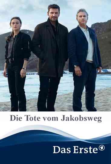 Der Galicien-Krimi : Die Tote vom Jakobsweg Poster