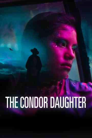 The Condor Daughter Poster