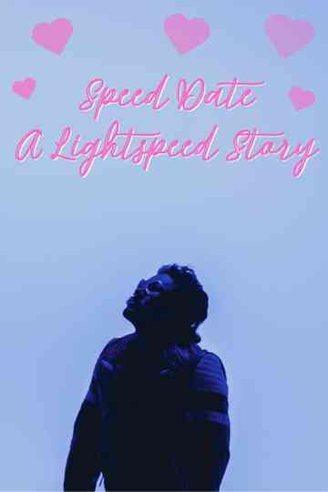 Speed Date: A Lightspeed Story Poster
