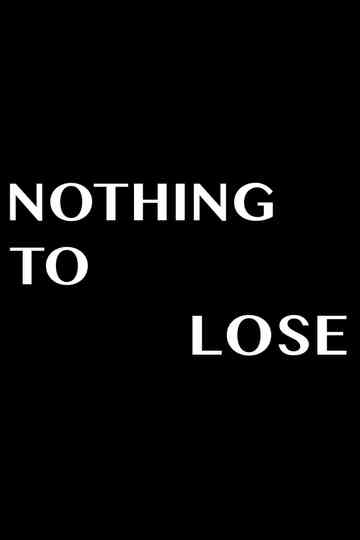 Nothing To Lose Poster