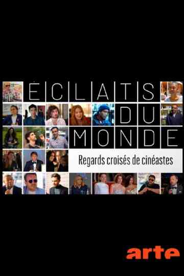 Éclats du monde : regards croisés de cinéastes Poster