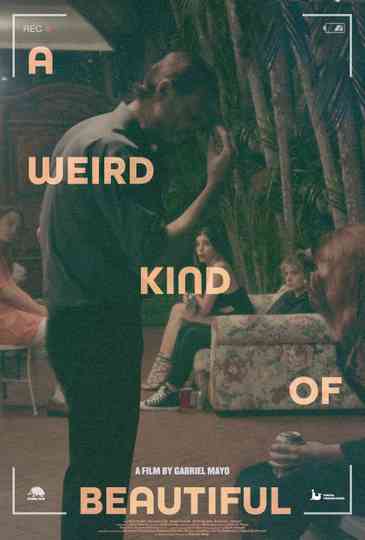 A Weird Kind of Beautiful Poster