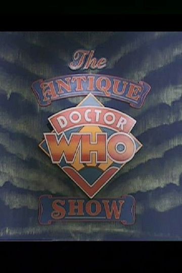 The Antique Doctor Who Show