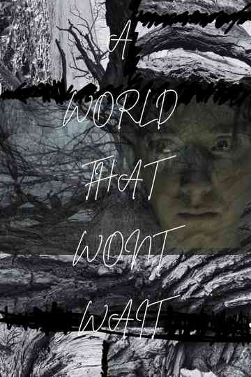 A World That Won't Wait Poster