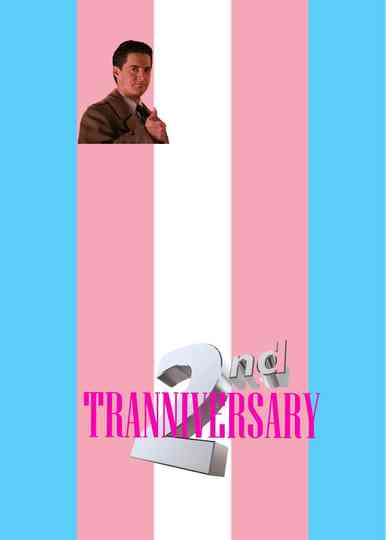 Tranniversary Poster