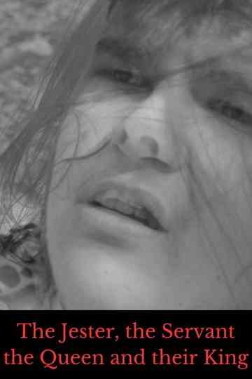 The Jester, the Servant, the Queen & their King Poster