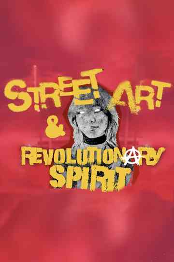 Street Art & Revolutionary Spirit Poster