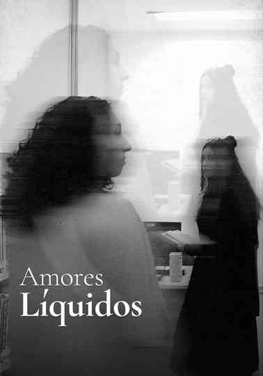 Amores Liquidos Poster