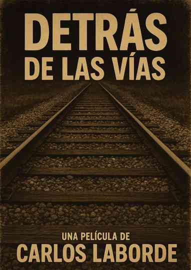 Detrás de las vías Poster