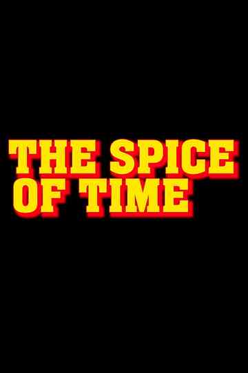 The Spice of Time Poster