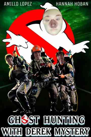 Ghost Hunting with Derek Mystery Poster