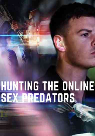 Hunting the Online Sex Predators Poster