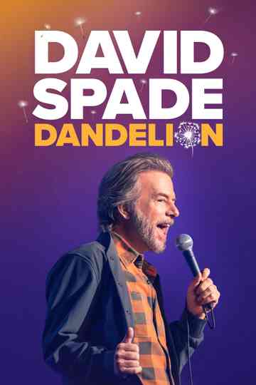 David Spade: Dandelion Poster