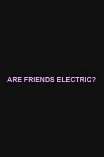 Are Friends Electric? Poster