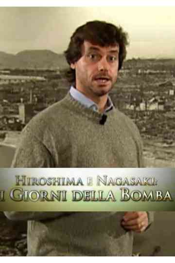 Speciale Ulisse - Hiroshima e Nagasaki: I giorni della bomba Poster
