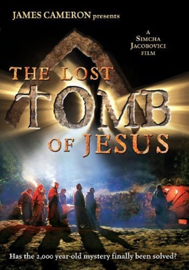 The Lost Tomb Of Jesus Poster