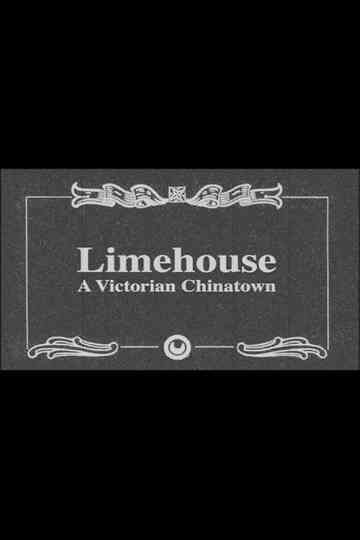Limehouse: A Victorian Chinatown Poster