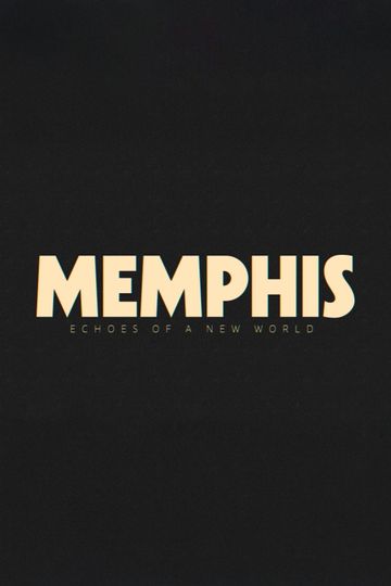 Memphis - Echoes of a New World