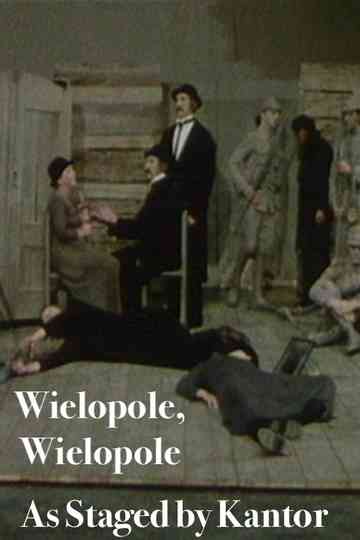 Wielopole, Wielopole as Staged by Kantor Poster