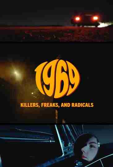 1969: Killers, Freaks, and Radicals Poster