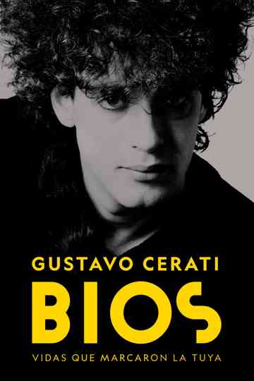Bios: Gustavo Cerati Poster