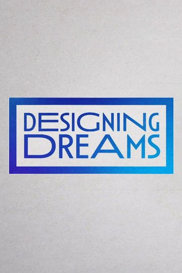 Designing Dreams