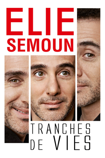 Elie Semoun  Tranches de vies