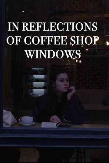 In Reflections of Coffee Shop Windows Poster