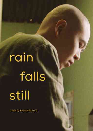 Rain Falls Still Poster