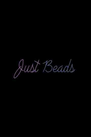 Just Beads Poster