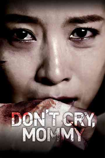 Don't Cry, Mommy poster