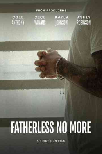 Fatherless No More Poster