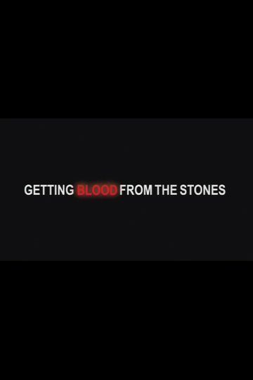 Getting Blood from the Stones