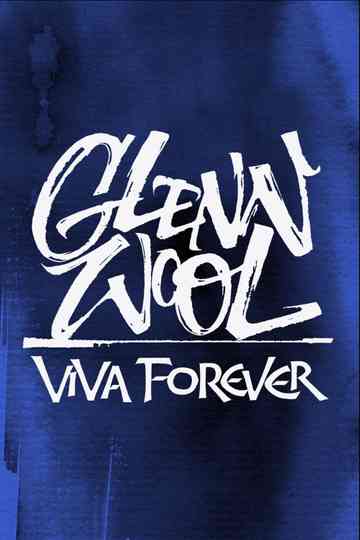 Glenn Wool: Viva Forever Poster