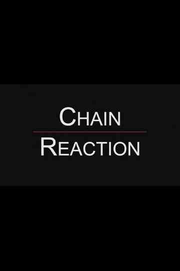 Chain Reaction Poster