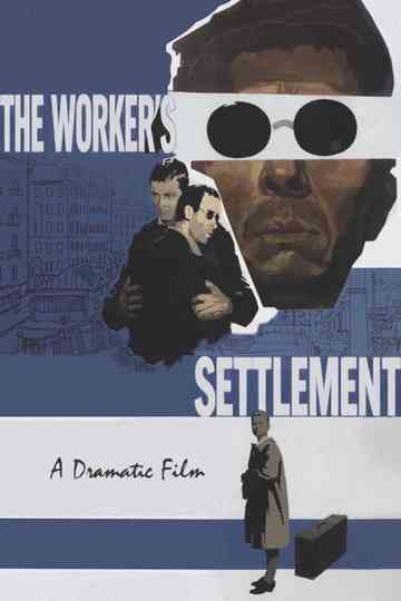 The Worker's Settlement Poster