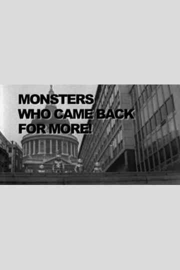 Monsters Who Came Back For More! Poster