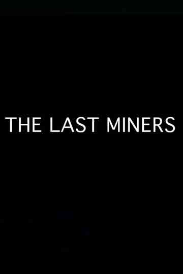 The Last Miners Poster