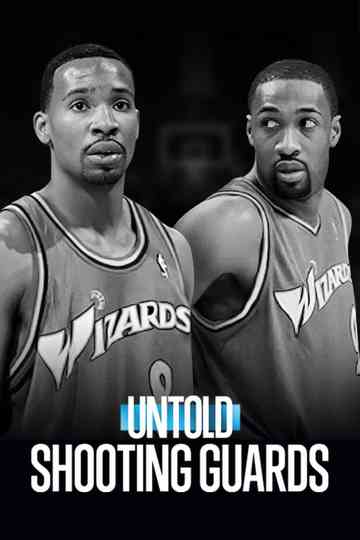 Untold: Shooting Guards poster