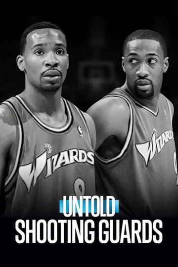 Untold: Shooting Guards