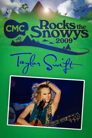 Taylor Swift: Live at CMC Rocks the Snowys Poster