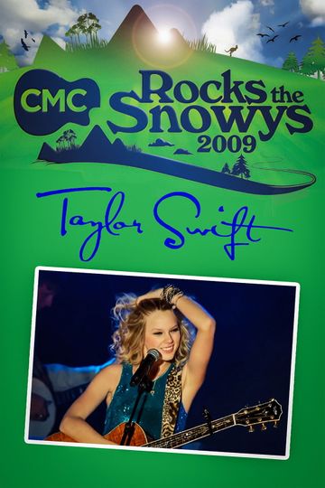 Taylor Swift: Live at CMC Rocks the Snowys