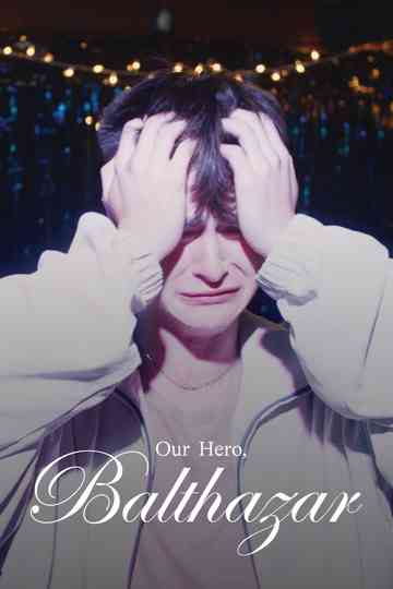 Our Hero, Balthazar Poster