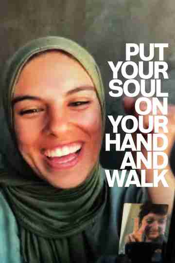 Put Your Soul on Your Hand and Walk Poster