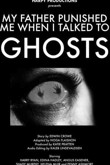 My Father Punished Me When I Talked to Ghosts Poster