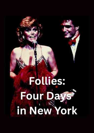 Sondheim on Broadway: Follies - Four Days in New York Poster